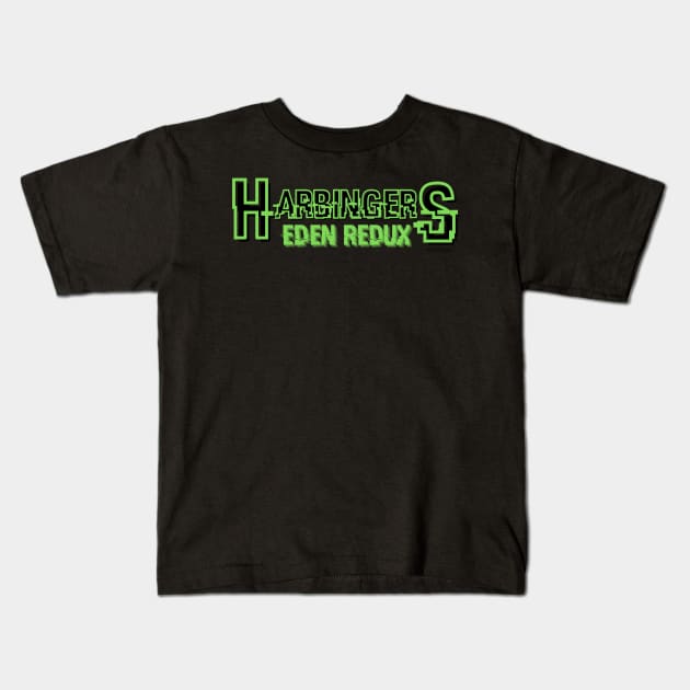 Harbingers - Eden Redux (black logo) Kids T-Shirt by Gone Rogue Entertainment 